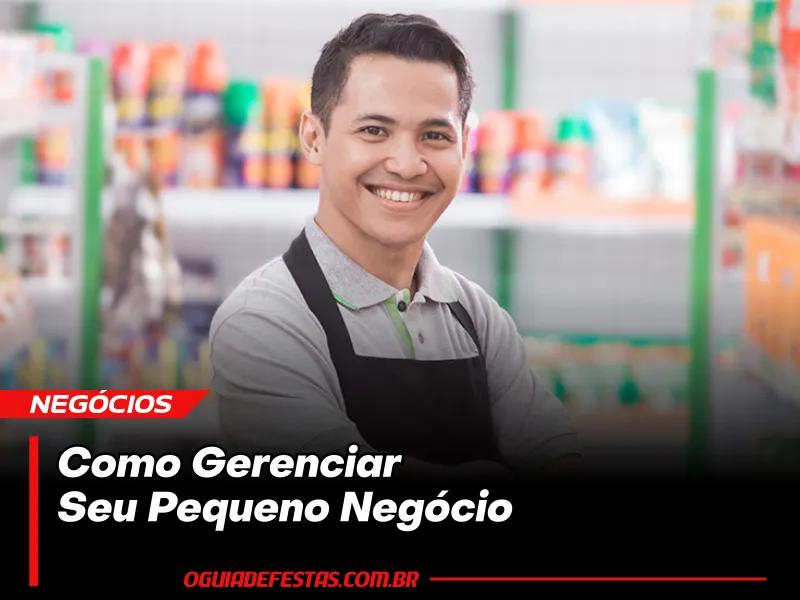 Como Gerenciar Seu Pequeno Negócio